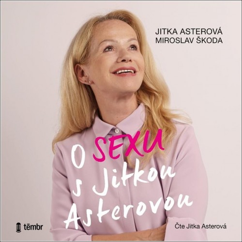 O sexu s Jitkou Asterovou - CD mp3