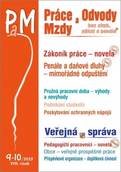 Práce a mzdy 9-10/2023 – Zákoník práce – novela/Mimořádné odpuštění penále a d