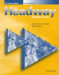 New Headway Pre-Intermediate English Course | SOARSOVÁ, Liz, SOARS, John, SAYER, Mike