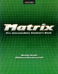 Matrix Pre-Intermediate | DUCKWORTH, Michael, GUDE, Kathy