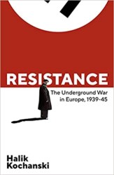 Resistance: The Underground War in Europe, 1939-1945 | KOCHANSKI, Halik