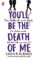 You'll Be the Death of Me | MCMANUS, Karen M.