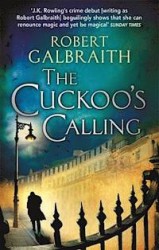 The Cuckoo's Calling | GALBRAITH, Robert