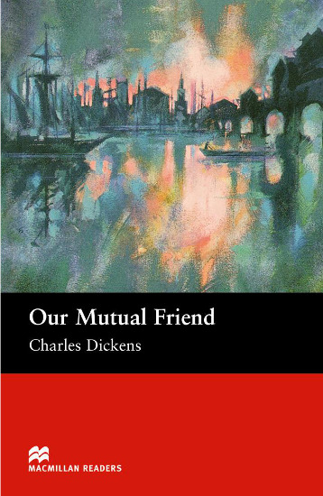 Our Mutual Friend | DICKENS, Charles