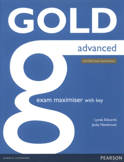 Gold Advanced Exam Maximiser with Key | NEWBROOK, Jacky, EDWARDS, Lynda