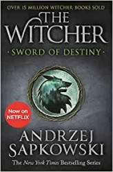 Sword of Destiny - Tales of the Witcher | SAPKOWSKI, Andrzej