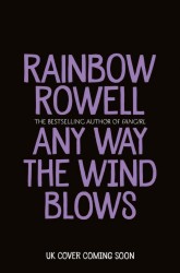 Any Way The Wind Blows | ROWELL, Rainbow