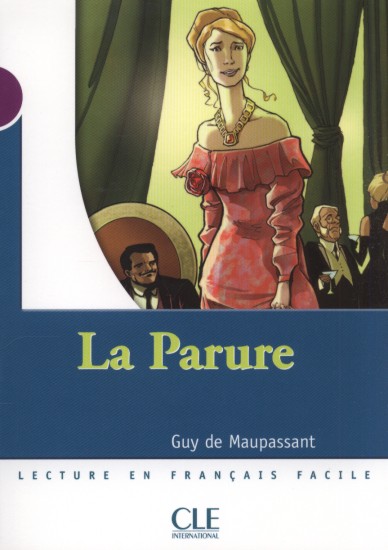 La Parure | MAUPASSANT, Guy de