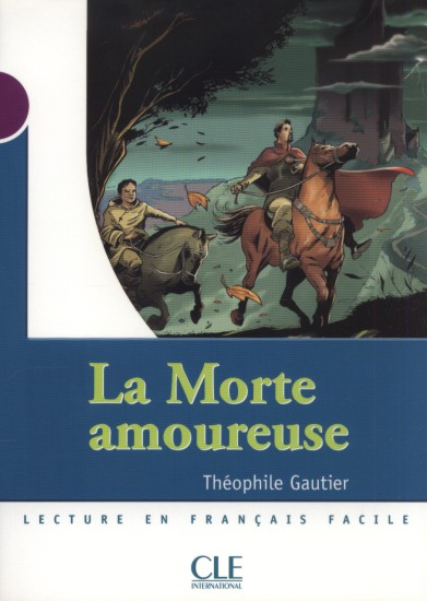 La Morte amoureuse | GAUTIER, Théophile