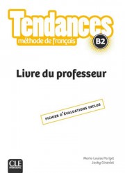 Tendances B2: Livre du professeur