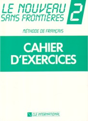 Le Nouveau Sans Frontieres 2. Méthode de Francais | DOMINIQUE, Philippe, GIRARDETOVÁ, Jacky, PLUMOVÁ, Chantal