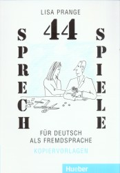 44 Sprechspiele für Deutsch als Fremdsprache | PRANGE, Lisa