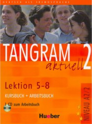 Tangram aktuell 2/2 - Lektion 5 - 8 | DALLAPIAZZA, Rosa-Ma, JAN, Eduard von, BLÜGGEL, Beate, SCHÜMANN, Anja