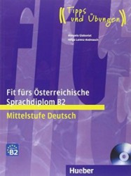 Fit fürs Österreichische Sprachdiplom B2 - Mittelstufe Deutsch | GLABONIAT, Manuela, LORENZ-ANDREASCH, He