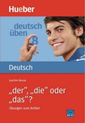 Deutsch üben-  der, die oder das? | BUSSE, Joachim