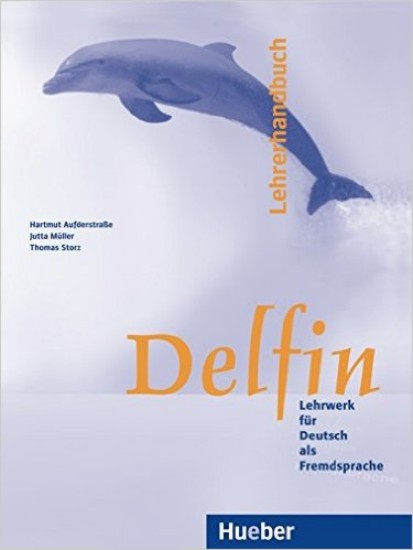 Delfin - Lehrerhandbuch | AUFDERSTRASSE, Hartm, MÜLLER, Jutta, STORZ, Thomas