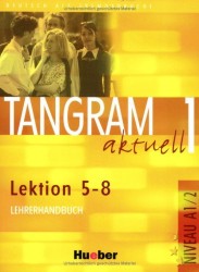 Tangram aktuell 1/2 - Lektion 5 - 8 | JAN, Eduard von, DALLAPIAZZA, Rosa-Ma