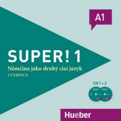 Super! 1 (A1) - Němčina jako druhý cizí jazyk: Učebnice - 2 CD | KURSIŠA, Anta