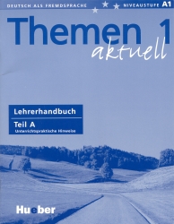 Themen aktuell 1 - Lehrerhandbuch Teil A | BOCK, Heiko, EISFELD, Karl-Heinz, SCHÜTZE-NÖHMKE, Uthi, HOLTHAUS, Hanni