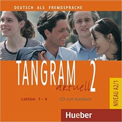 Tangram aktuell 2 - Lektion 1-4: Audio CD zum Kursbuch | DALLAPIAZZA, Rosa-Ma