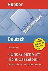 Deutsch üben Taschentrainer - Das Gleiche ist nicht dasselber | STANG, Christian