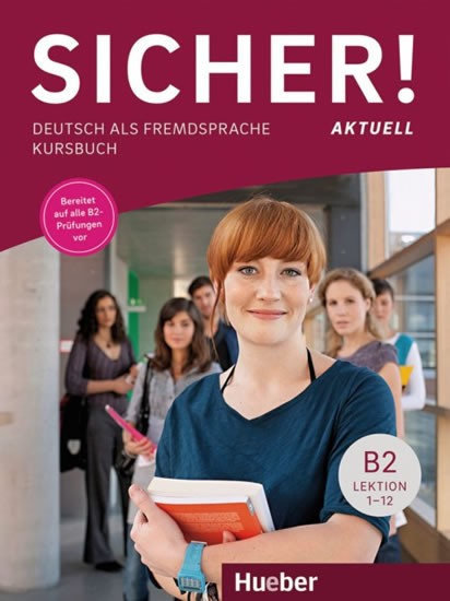 Sicher! aktuell (B2) - Kursbuch