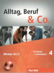 Alltag, Beruf & Co. 4 - Niveau A2/2 | BECKER, Norbert, BRAUNERT, Jörg