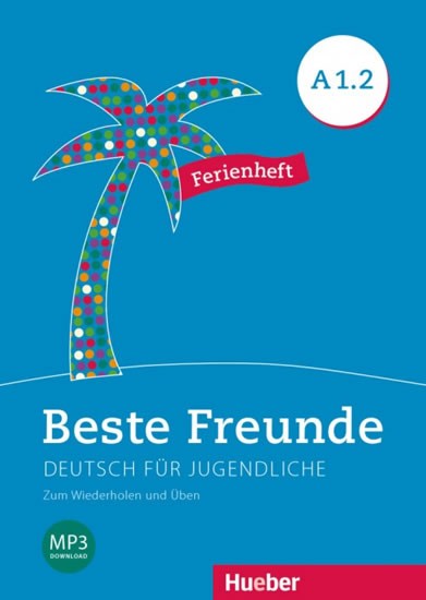 Beste Freunde A1.2 - Ferienheft