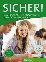 Sicher! in Teilbanden: Kurs- und Arbeitsbuch C1 Lektion 7-12 | GERBES, Johannes