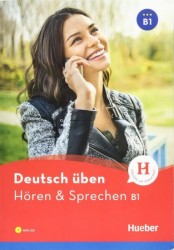 Deutsch üben B1: Hören & Sprechen/Buch mit MP3-CD | BILLINA, Anneli