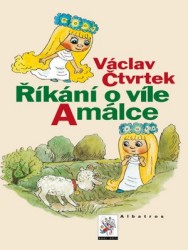 Říkání o víle Amálce | ČTVRTEK, Václav