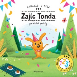 Zajíc Tonda pořádá party | BARTÍKOVÁ, Petra