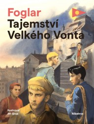 Tajemství Velkého Vonta | FOGLAR, Jaroslav