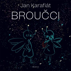 Broučci | KARAFIÁT, Jan