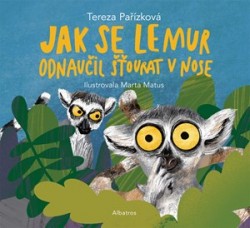 Jak se lemur odnaučil šťourat v nose | PAŘÍZKOVÁ, Tereza