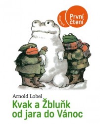 Kvak a Žbluňk od jara do Vánoc | LOBEL, Arnold