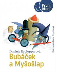 Bubáček a Myšošlap | KROLUPPEROVÁ, Daniel