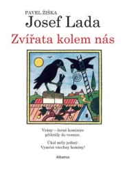 Zvířata kolem nás | LADA, Josef, ŽIŠKA, Pavel