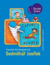 Sedmilhář Josífek | KROLUPPEROVÁ, Daniel