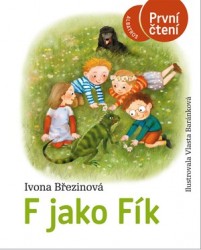 F jako Fík | BŘEZINOVÁ, Ivona