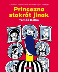 Princezna stokrát jinak | BELKO, Tomáš