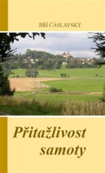 Přitažlivost samoty | ČÁSLAVSKÝ, Jiří