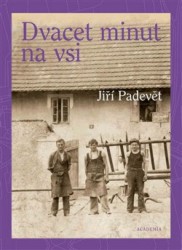 Levně Dvacet minut na vsi
