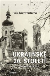 Ukrajinské 20. století | VJATROVYČ, Volodymir