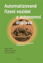 Levně Automatizované řízení vozidel a autonomní doprava