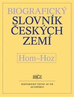 Biografický slovník českých zemí (Hom–Hoz) 26.díl