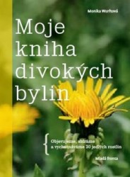 Moje kniha divokých bylin | WURFTOVÁ, Monika