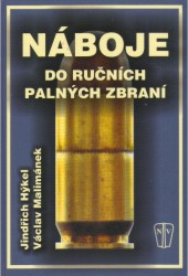 Náboje do ručních palných zbraní | MALIMÁNEK, Václav, HÝKEL, Jindřich