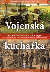 Vojenská kuchařka | HODÍK, Milan, HAVEL, Petr, LANDA, Pavel