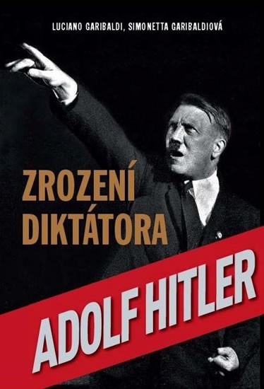 Levně Adolf Hitler - Zrození diktátora